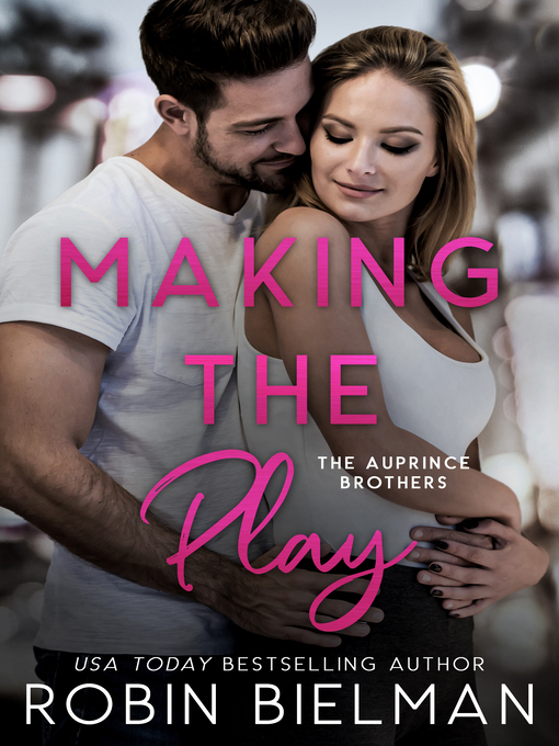 Title details for Making the Play by Robin Bielman - Available